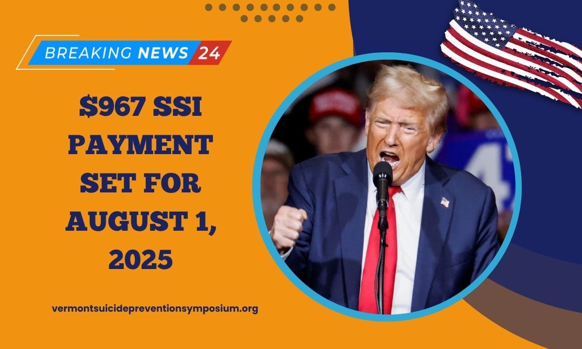 $967 SSI Payment Set For August 1, 2025 – Who Qualifies And How To Claim It
