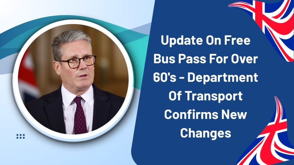Update On Free Bus Pass For Over 60's - Department Of Transport Confirms New Changes