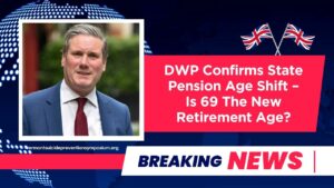 DWP Confirms State Pension Age Shift – Is 69 The New Retirement Age?