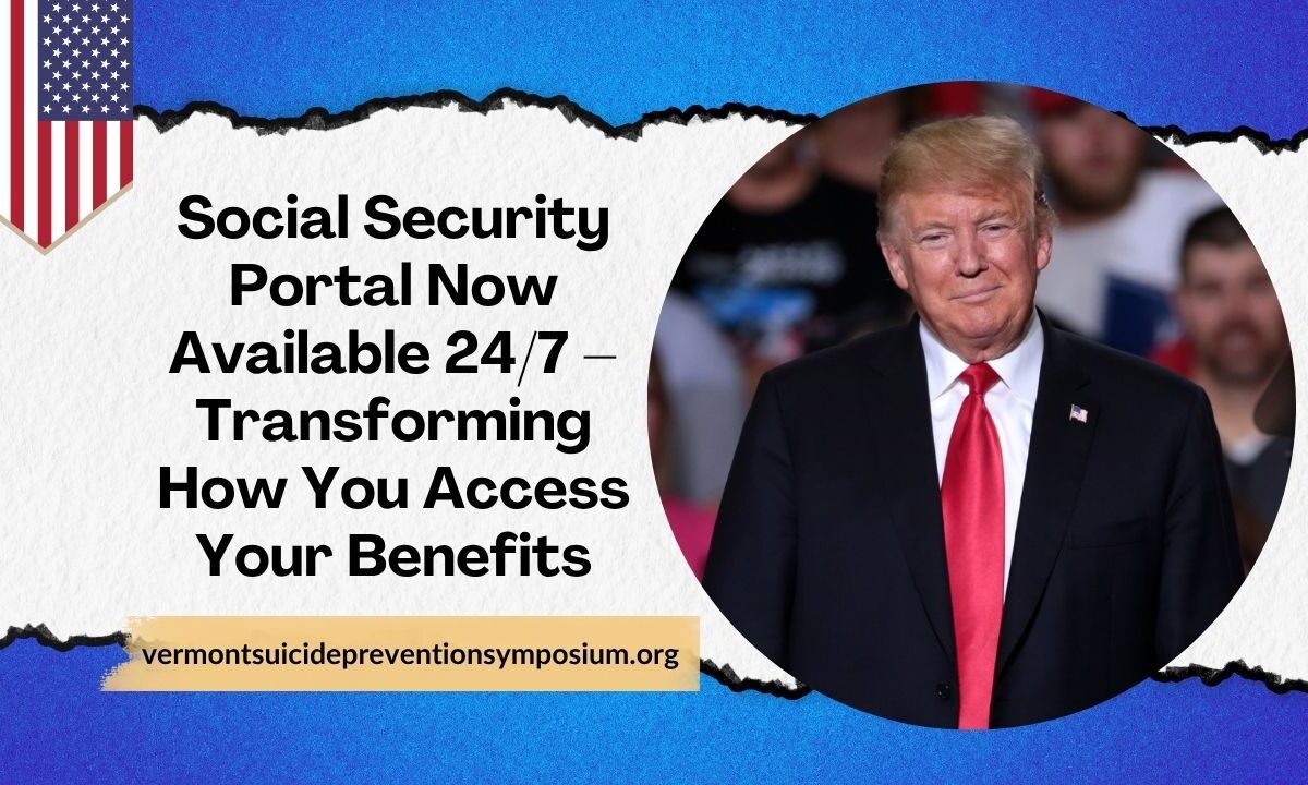 It's Official: Social Security Portal Now Available 24/7 – Transforming How You Access Your Benefits