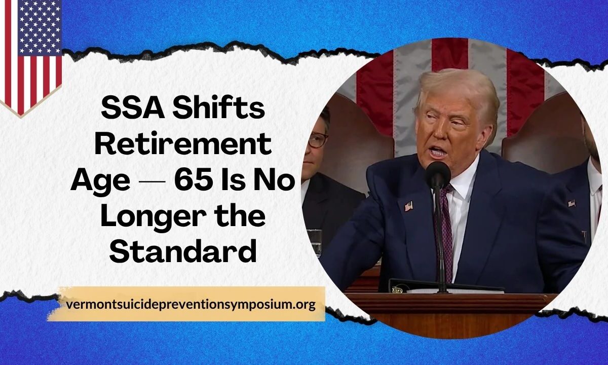 SSA Shifts Retirement Age — 65 Is No Longer the Standard